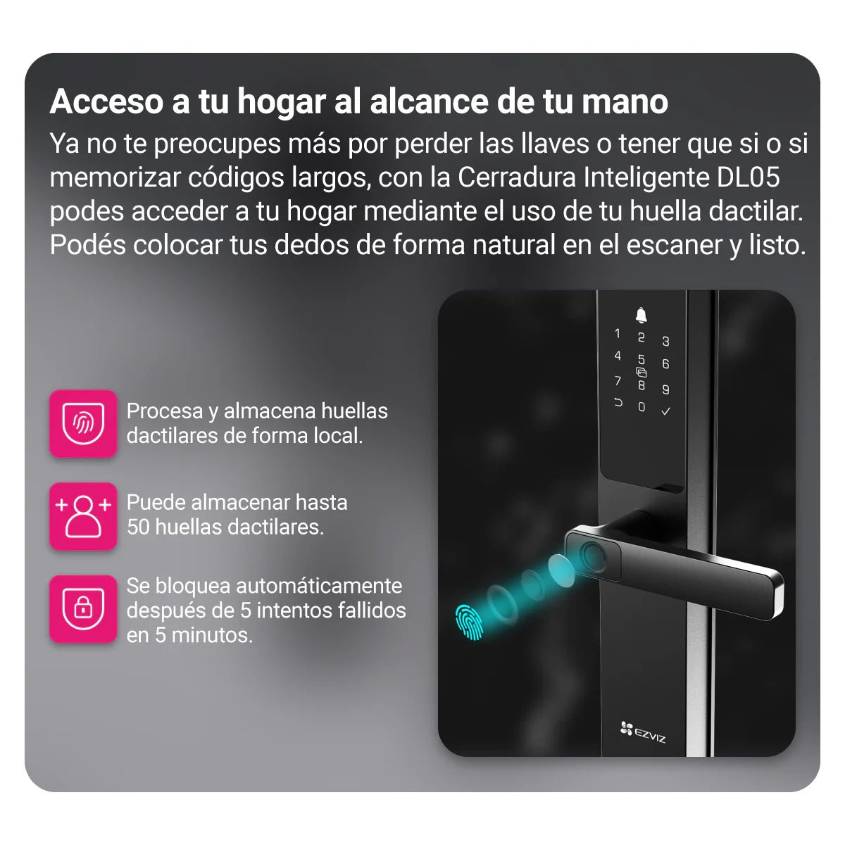 Cerradura Inteligente EZVIZ DL05 Huella WiFi Pin y Teclado Táctil
